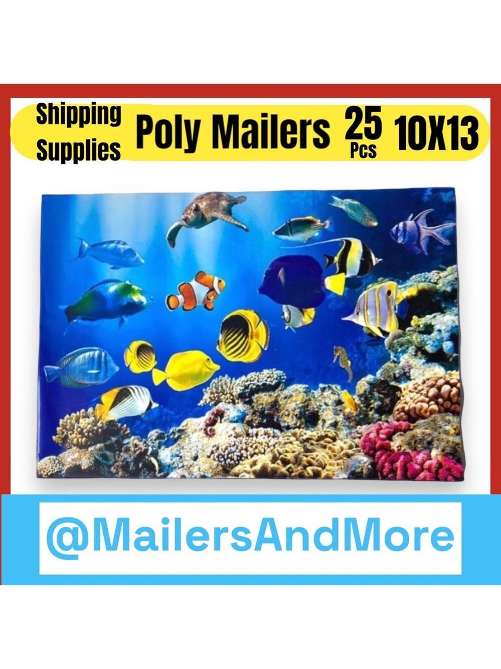 25 10X13 Poly Mailers Ocean Coral Reef With Fish, Turtle, Seahorse PRICE IS FIRM - Picture 6 of 12